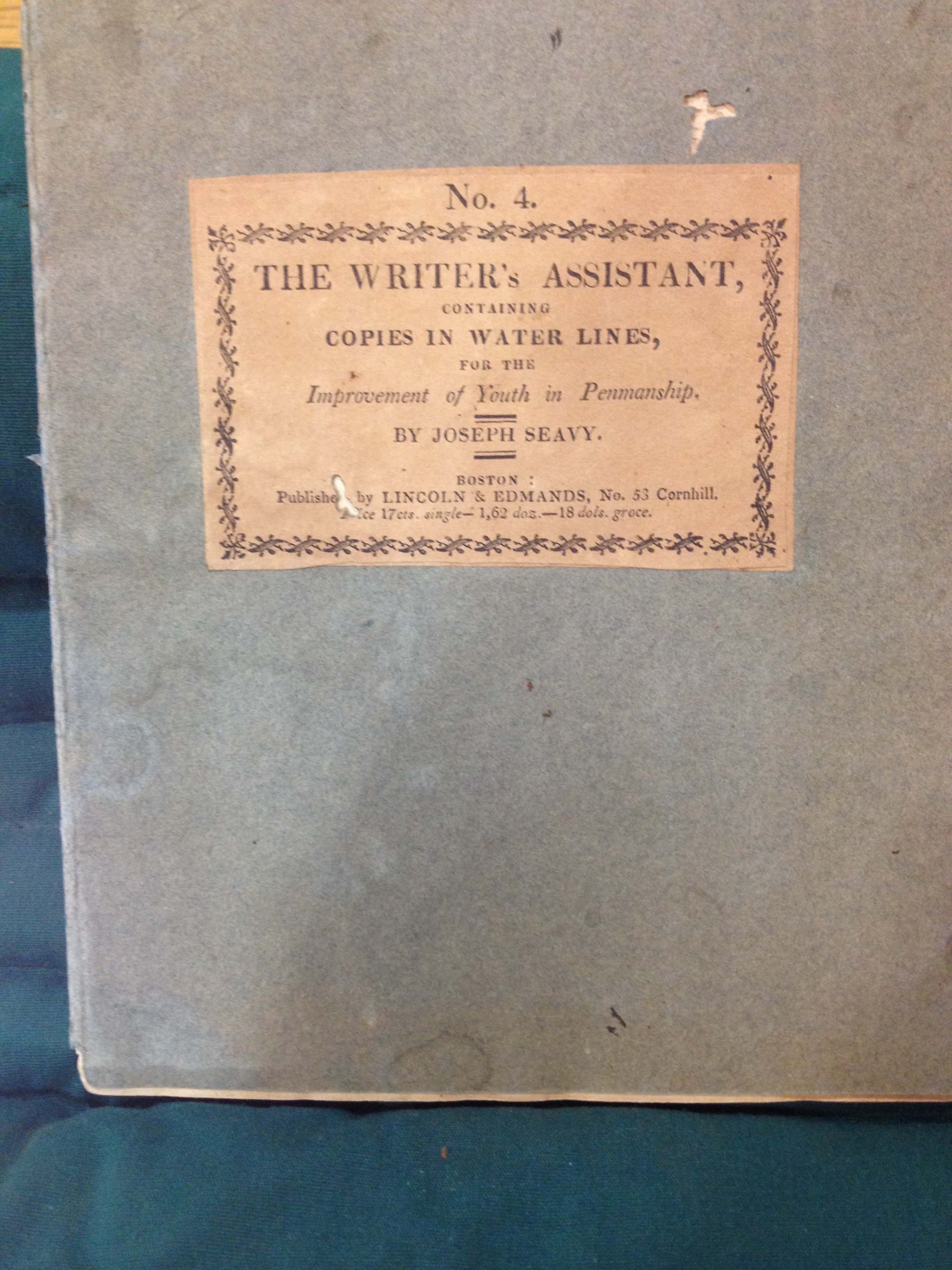 The Writer's Assistant by Joseph Seavy. Boston 1814 Newberry Library Case Wing Z43 .S43 1814